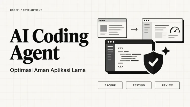 Cara Aman Memakai AI Coding Agent untuk Optimasi Performa Website atau Aplikasi Lama