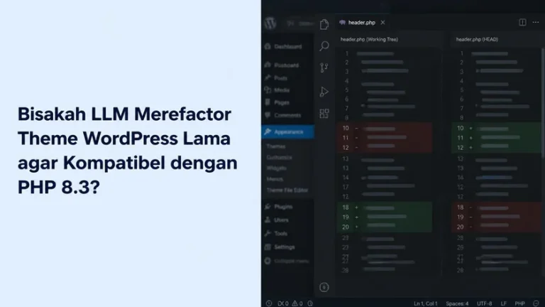LLM refactor theme WordPress lama menuju kompatibilitas PHP 8.3 LLM refactor theme WordPress lama menuju kompatibilitas PHP 8.3