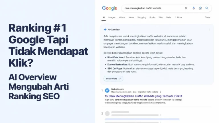 Ranking #1 Google Tapi Tidak Mendapat Klik? AI Overview Mengubah Arti Ranking SEO